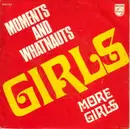 7inch Vinyl Single - The Moments And The Whatnauts - Girls
