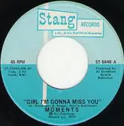 The Moments - Girl I'm Gonna Miss You