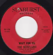 The Monclairs - Wait For Me