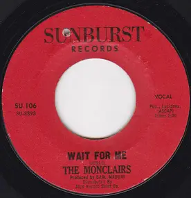 The Monclairs - Wait For Me