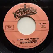 The Monarchs - Always Be Faithful / How Are You