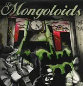 The Mongoloids - Time Trials
