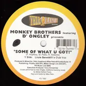 Monkey Brothers - Some Of What U Got