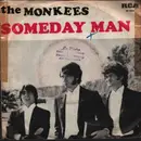 7inch Vinyl Single - The Monkees - Someday Man / Listen To The Band