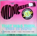 7inch Vinyl Single - The Monkees - That Was Then, This Is Now / (Theme From) The Monkees