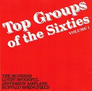 The Monkees / The Lovin' Spoonful / Jefferson Airplane / Buffalo Springfield - Top Groups Of The Sixties - Volume 1 - 4