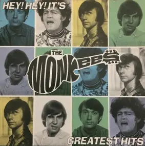 The Monkees - Hey! Hey! It's The Monkees Greatest Hits