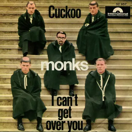 The Monks - Cuckoo / I Can't Get Over You