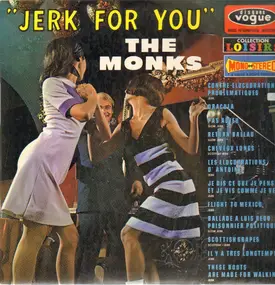 The Monks - Jerk For You
