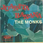The Monks - Juanita Banana