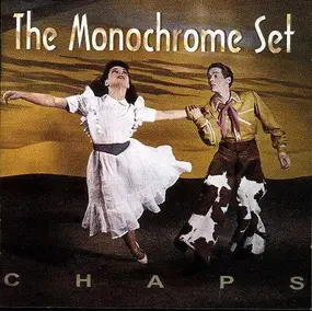 The Monochrome Set - Chaps