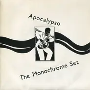 The Monochrome Set - Apocalypso