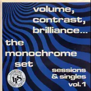 LP - The Monochrome Set - Volume, Contrast, Brilliance... (Sessions & Singles Vol. 1)