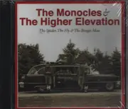 CD - The Monocles & The Higher Elevation - The Spider, The Fly & The Boogie Man - Still Sealed