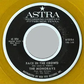 The Monorays - Face In The Crowd/Step Right Up