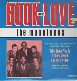 The Monotones - Who Wrote The Book Of Love?