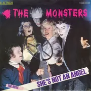 7inch Vinyl Single - The Monsters - She's Not An Angel