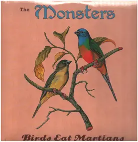 The Monsters - Birds Eat Martians
