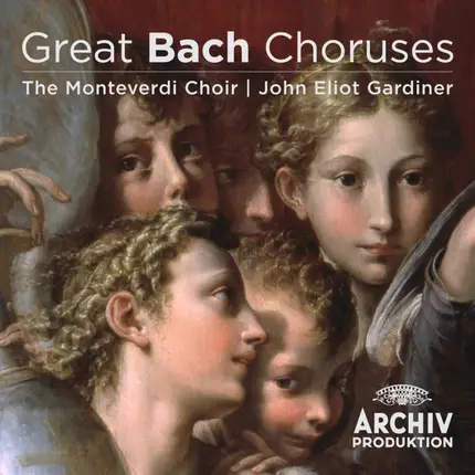 The Monteverdi Choir , John Eliot Gardiner - Great Bach Choruses