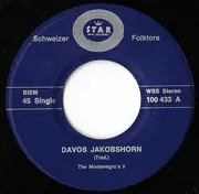 7inch Vinyl Single - The Montenegro Five / Willy's Grischa Musikanten - Jakobshorn / Uf De Brämabüel