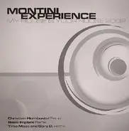 The Montini Experience - My House Is Your House 2002 (Remixes)
