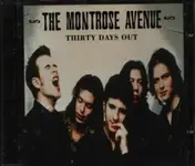Montrose Avenue - Thirty Days Out