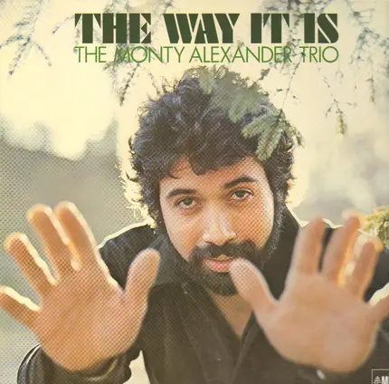 The Monty Alexander Trio - The Way It Is