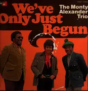 LP - The Monty Alexander Trio - We've Only Just Begun