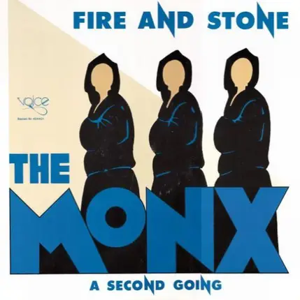 The Monx - Fire And Stone / A Second Going