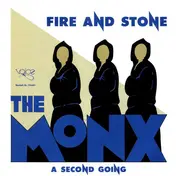 The Monx - Fire And Stone