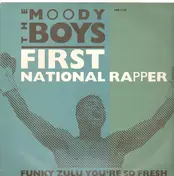 The Moody Boys - First National Rapper