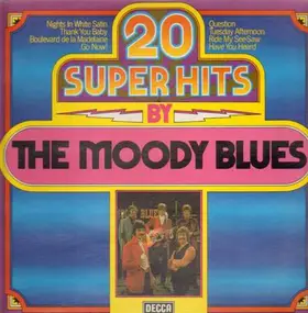 The Moody Blues - 20 Super Hits by The Moody Blues