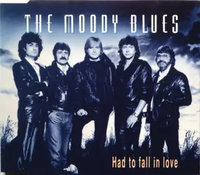 The Moody Blues - Had To Fall In Love