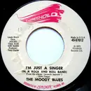 7inch Vinyl Single - The Moody Blues - I'm Just A Singer (In A Rock And Roll Band)