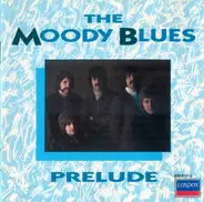 The Moody Blues - Prelude