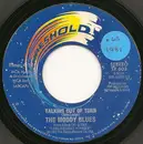 7inch Vinyl Single - The Moody Blues - Talking Out Of Turn