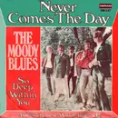 7inch Vinyl Single - The Moody Blues - Never Comes The Day