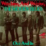 7inch Vinyl Single - The Moody Blues - Watching And Waiting