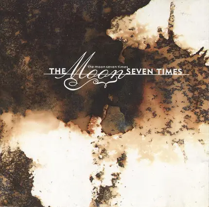 the Moon Seven Times - The Moon Seven Times