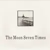 7'' - The Moon Seven Times - My Medicine