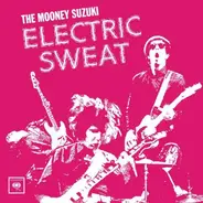 The Mooney Suzuki - Electric Sweat
