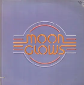 The Moon Glows - Moonglows