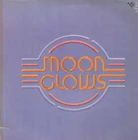 The Moon Glows - Moonglows