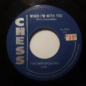 The Moon Glows - When I'm With You / See Saw