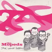 The Mopeds - She Went Boom