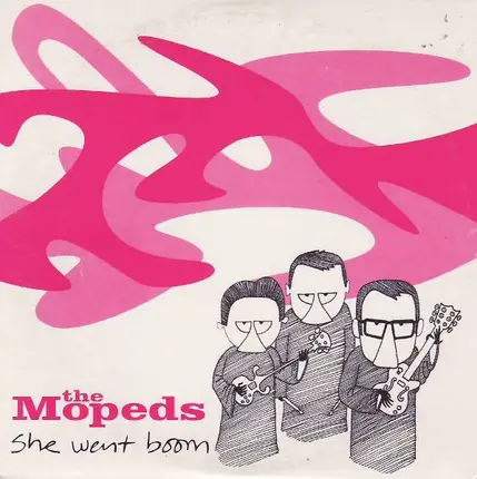 The Mopeds - She Went Boom