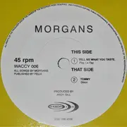 7inch Vinyl Single - The Morgans - Tell Me What You Taste
