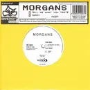 7inch Vinyl Single - The Morgans - Tell Me What You Taste
