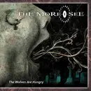 CD - The More I See - The Wolves Are Hungry