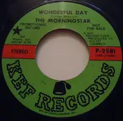 Morningstar - Wonderful Day / Out There Somewhere (Someone Waits For Me)